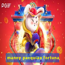 manny pacquiao fortuna